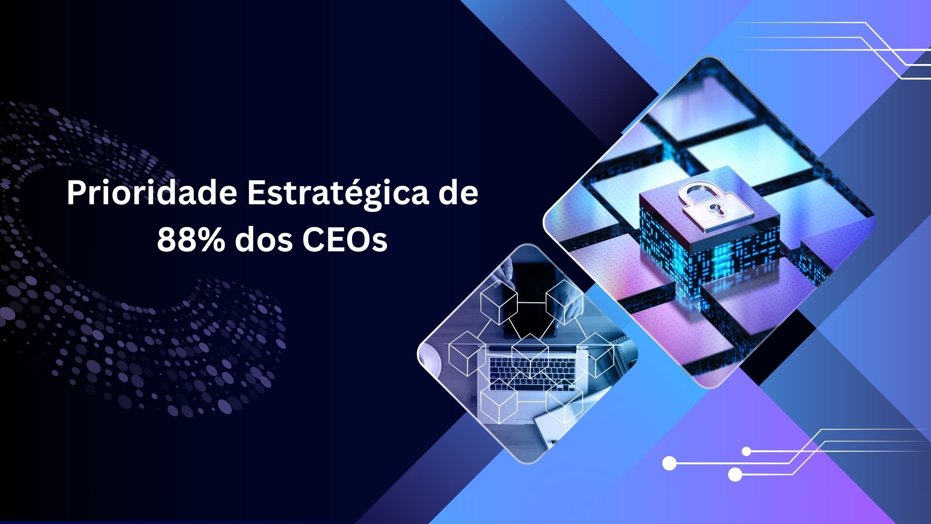 Esta é a Prioridade Estratégica de 88% dos CEOs — Ciência e Dados